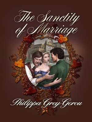 cover image of The Sanctity of Marriage
